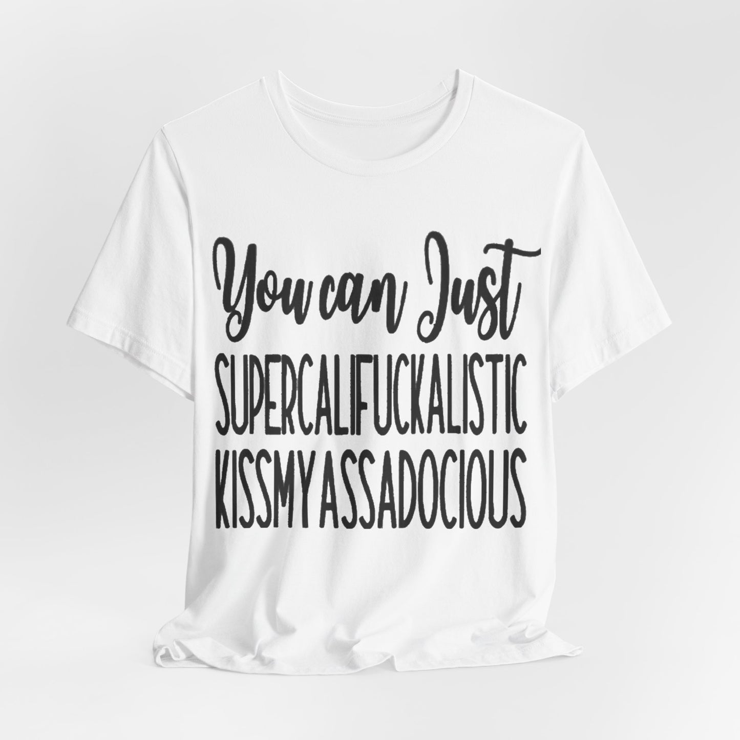 SUPERCALIFUCKALICIOUS Short Sleeve Tee