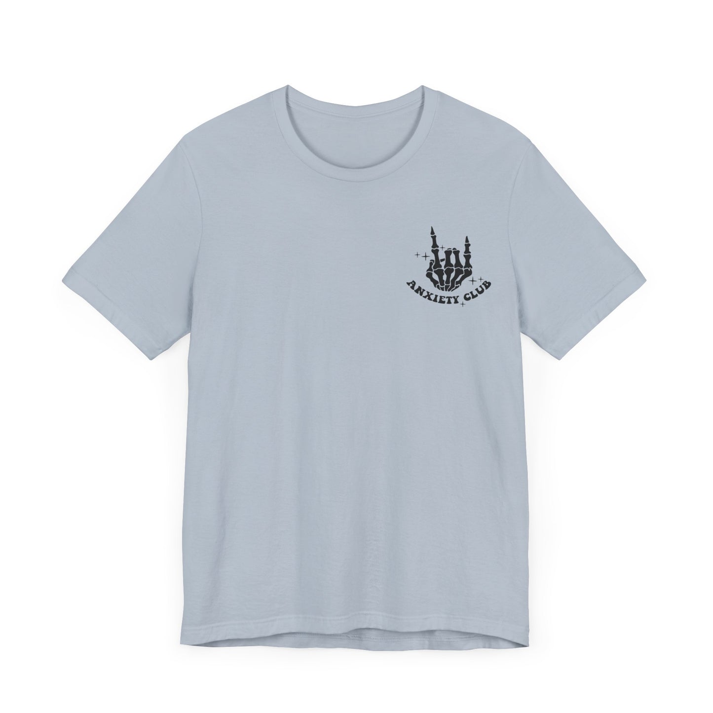 Anxiety Club Short Sleeve Tee