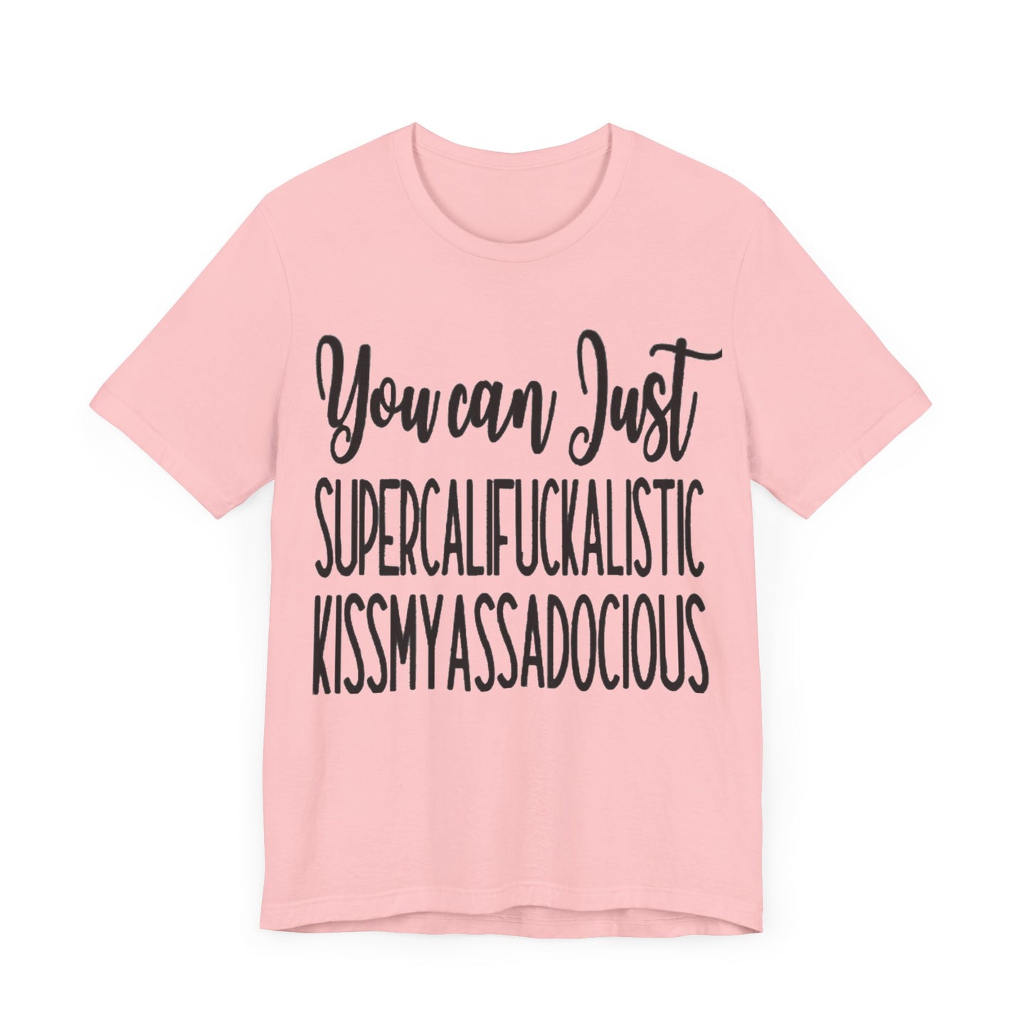 SUPERCALIFUCKALICIOUS Short Sleeve Tee