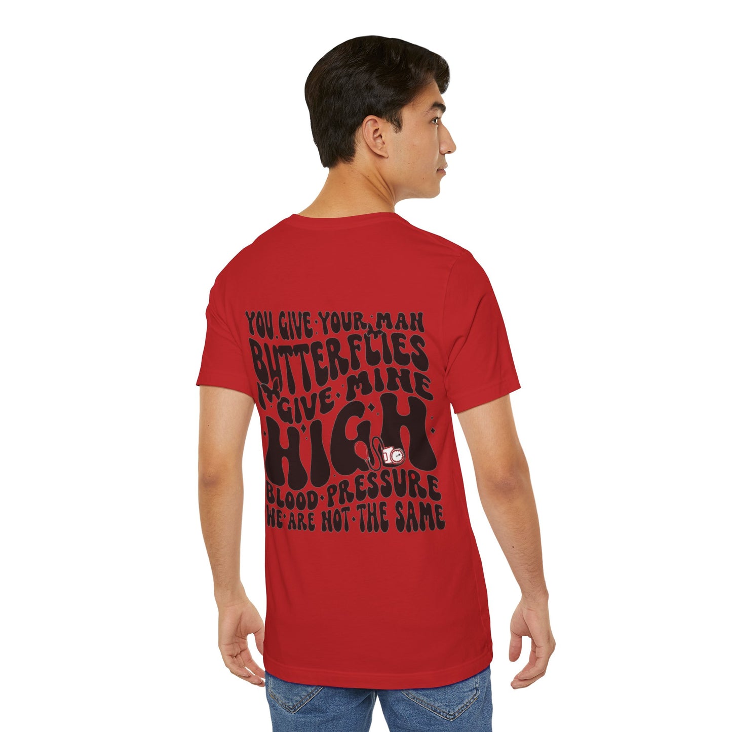 I Give Him High Blood Pressure Short Sleeve Tee