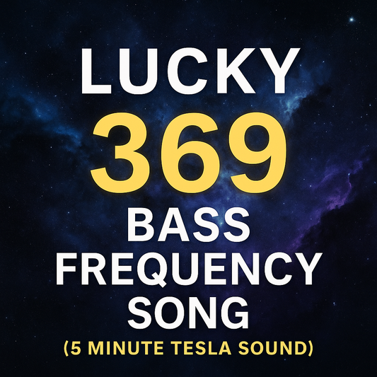 Lucky 369 Bass Frequency Song (5 Minute Tesla Sound)